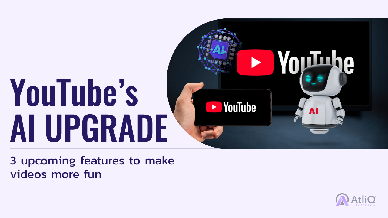 YouTube’s AI upgrade: 3 upcoming features to make videos more fun